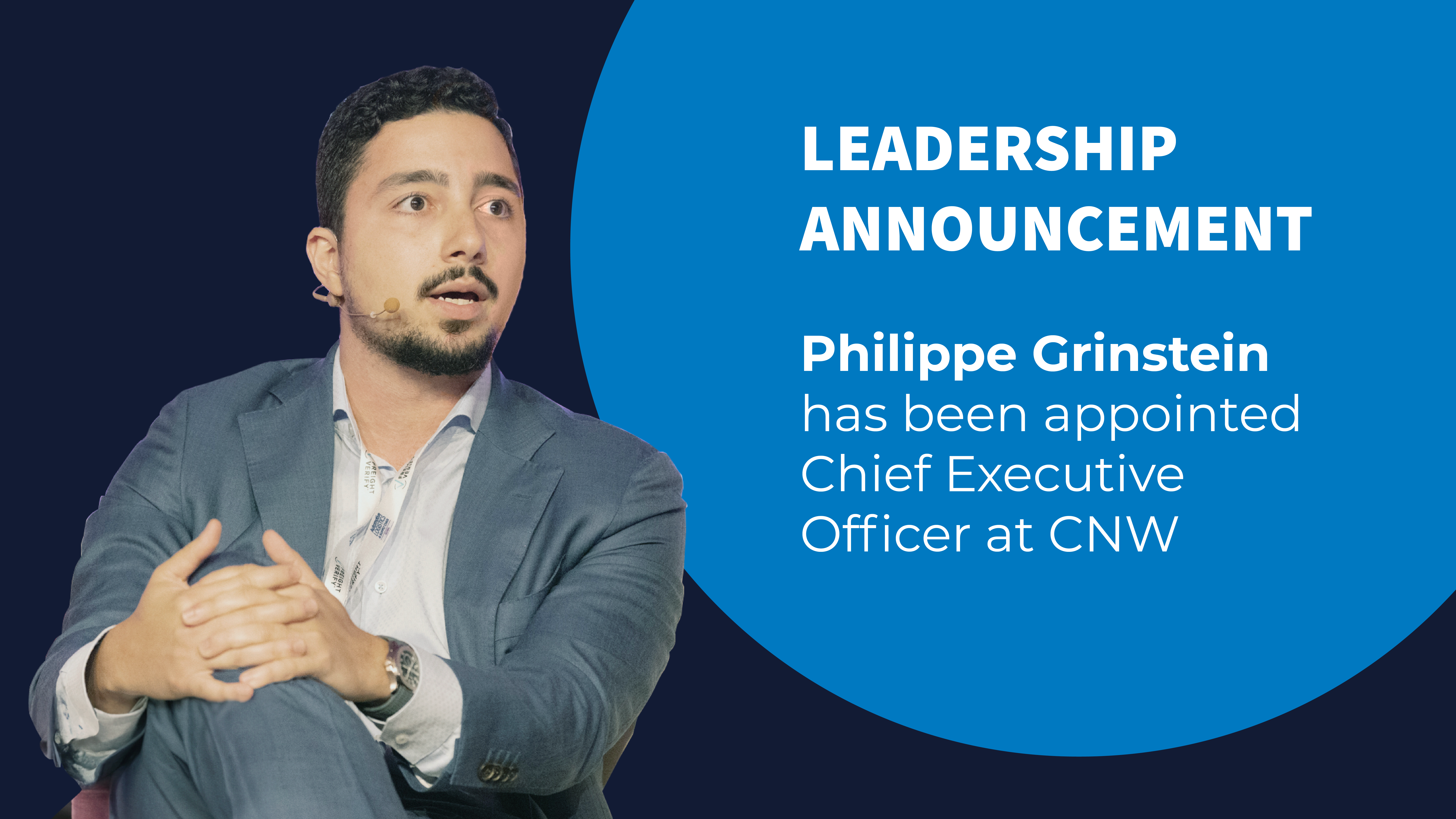 Philippe Grinstein Appointed CEO to Lead CNW into Its Next Chapter of Growth and Innovation